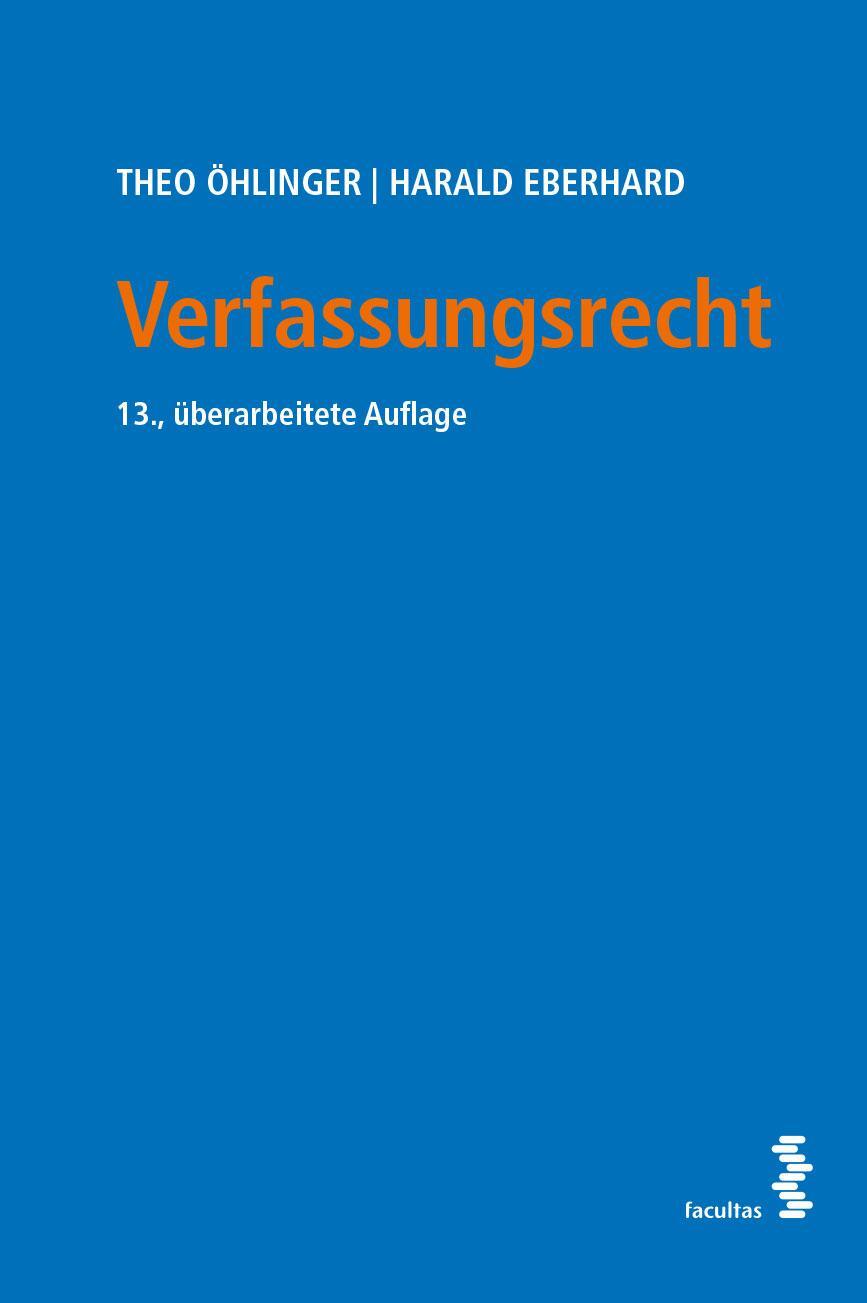 Cover: 9783708920948 | Verfassungsrecht | Theo Öhlinger (u. a.) | Taschenbuch | Deutsch