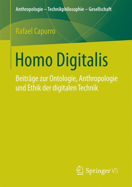 Cover: 9783658171308 | Homo Digitalis | Rafael Capurro | Taschenbuch | Paperback | Deutsch