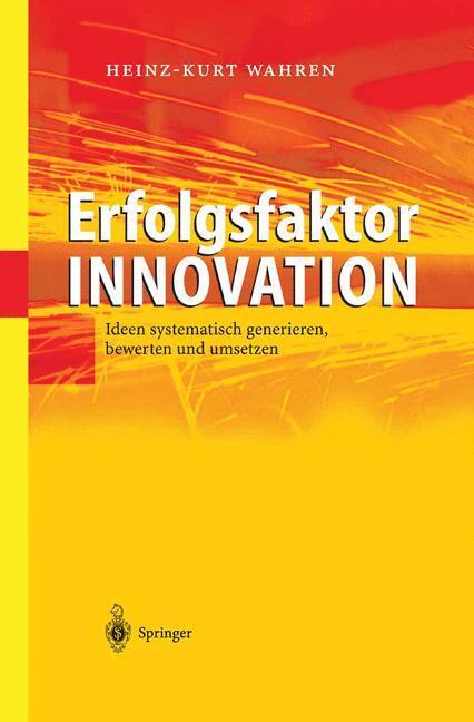 Cover: 9783540030829 | Erfolgsfaktor Innovation | Heinz-Kurt Wahren | Buch | X | Deutsch