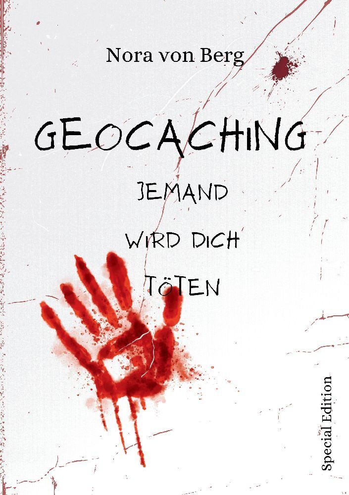 Cover: 9783384158604 | Geocaching Jemand wird dich töten | Special Edition | Nora von Berg