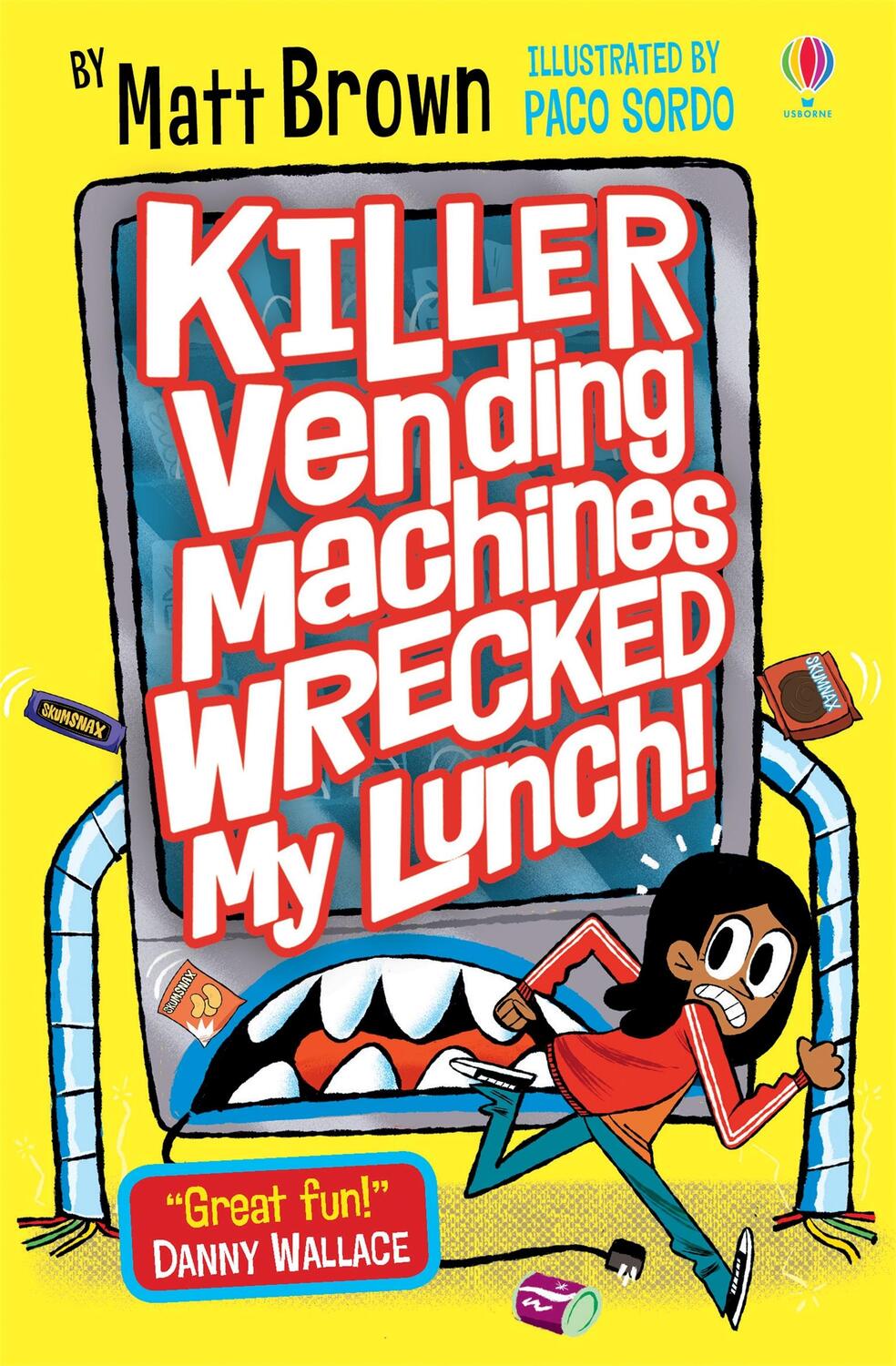 Cover: 9781474960243 | Killer Vending Machines Wrecked My Lunch | Matt Brown | Taschenbuch