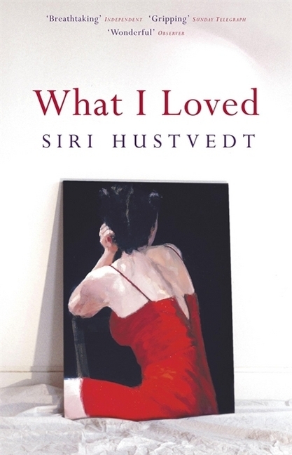 Cover: 9780340682388 | What I Loved | Siri Hustvedt | Taschenbuch | Englisch | 2015 | Sceptre