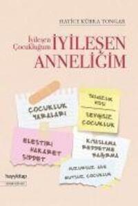 Cover: 9786257909839 | Iyilesen Cocuklugum Iyilesen Anneligim | Hatice Kübra Tongar | Buch