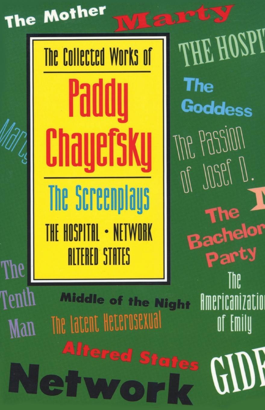Cover: 9781557831941 | The Collected Works of Paddy Chayefsky | The Screenplays | Chayefsky