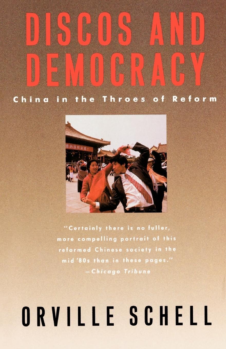 Cover: 9780385261876 | Discos and Democracy | China in the Throes of Reform | Orville Schell