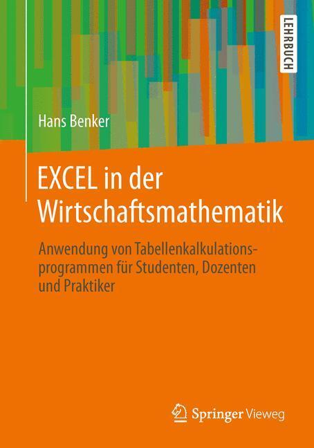 Cover: 9783658007652 | EXCEL in der Wirtschaftsmathematik | Hans Benker | Taschenbuch