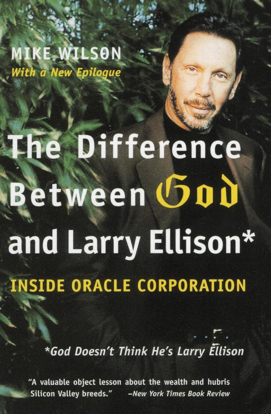 Cover: 9780060008765 | The Difference Between God and Larry Ellison | Mike Wilson | Buch
