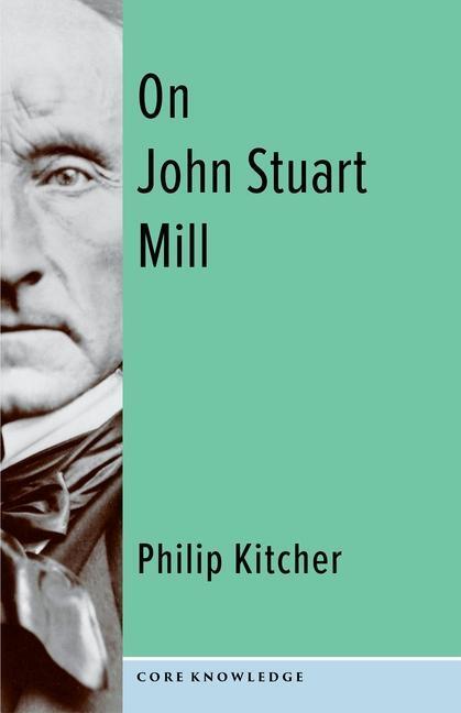 Cover: 9780231204156 | On John Stuart Mill | Philip Kitcher | Taschenbuch | Englisch | 2023