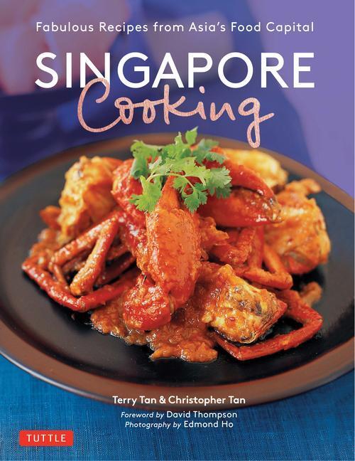 Cover: 9780804854504 | Singapore Cooking | Fabulous Recipes from Asia's Food Capital | Buch
