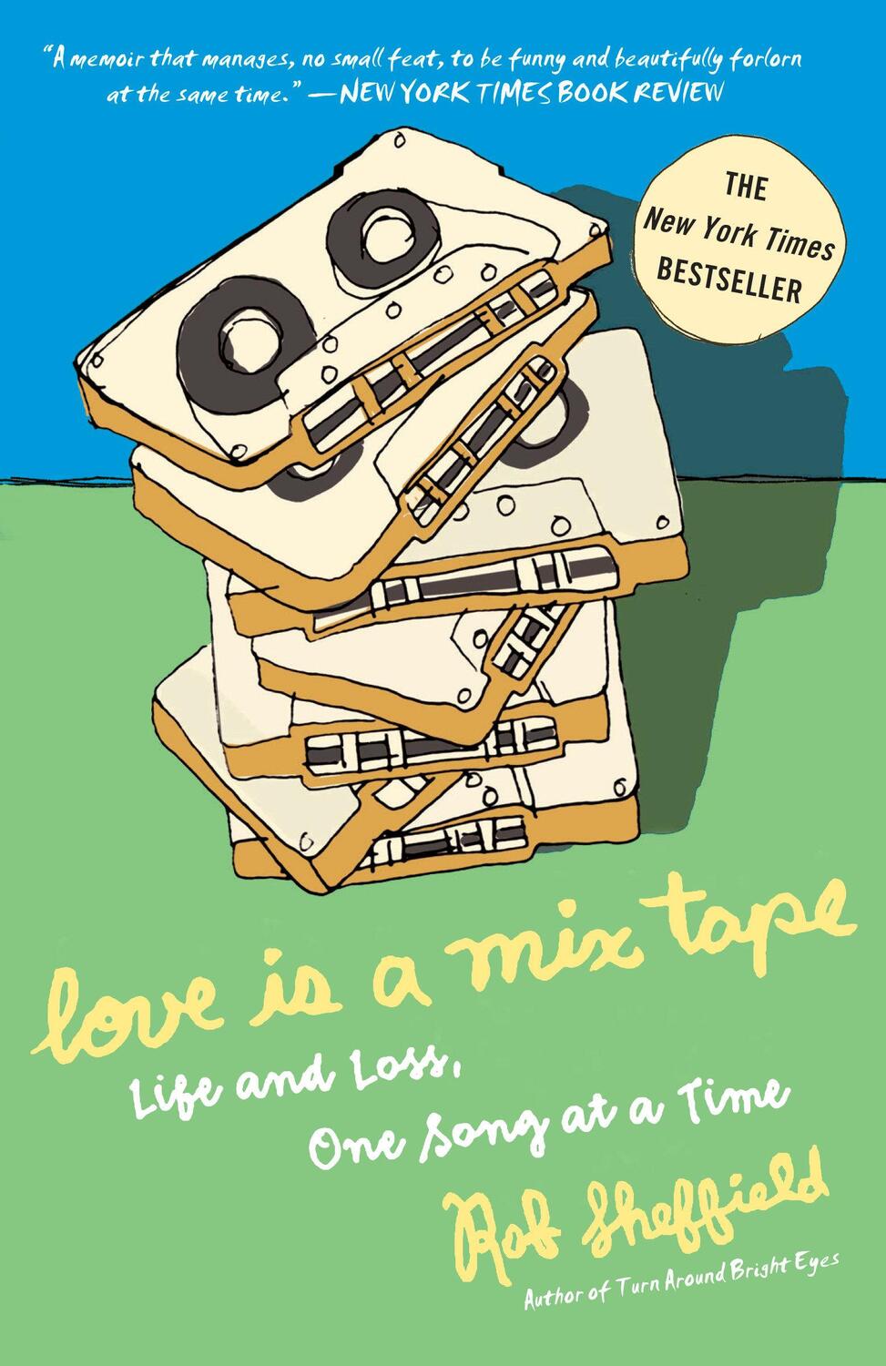 Cover: 9781400083039 | Love Is a Mix Tape | Life and Loss, One Song at a Time | Rob Sheffield