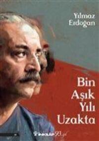 Cover: 9789751039392 | Bin Asik Yili Uzakta | Yilmaz Erdogan | Taschenbuch | Türkisch | 2020