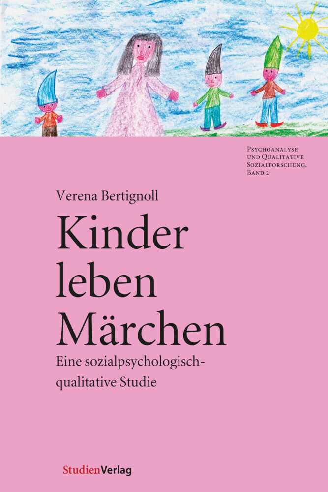 Cover: 9783706542050 | Kinder leben Märchen | Eine sozialpsychologisch-qualitative Studie