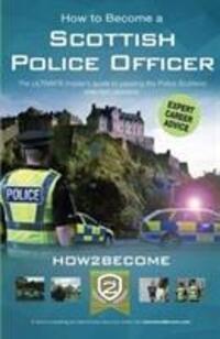 Cover: 9781912370337 | How to Become a Scottish Police Officer | How2Become | Taschenbuch