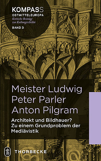 Cover: 9783799515153 | Meister Ludwig - Peter Parler - Anton Pilgram | Achim Hubel (u. a.)