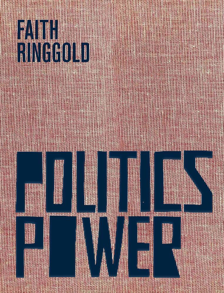 Cover: 9783948318130 | Politics Power | Faith Ringgold | Buch | Einband - fest (Hardcover)