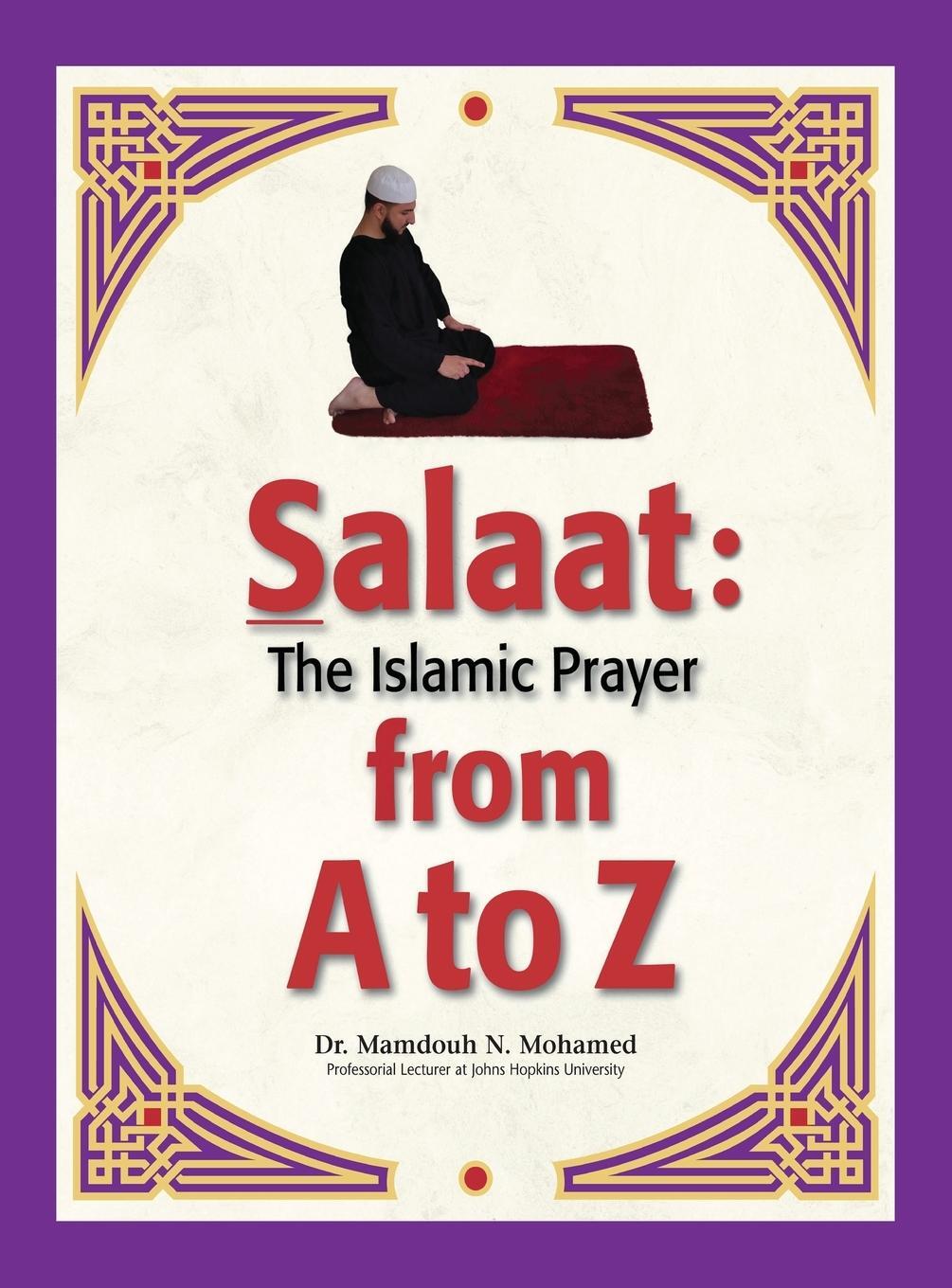 Cover: 9781649692177 | Salaat from A to Z | The Islamic Prayer | Mamdouh Mohamed | Buch