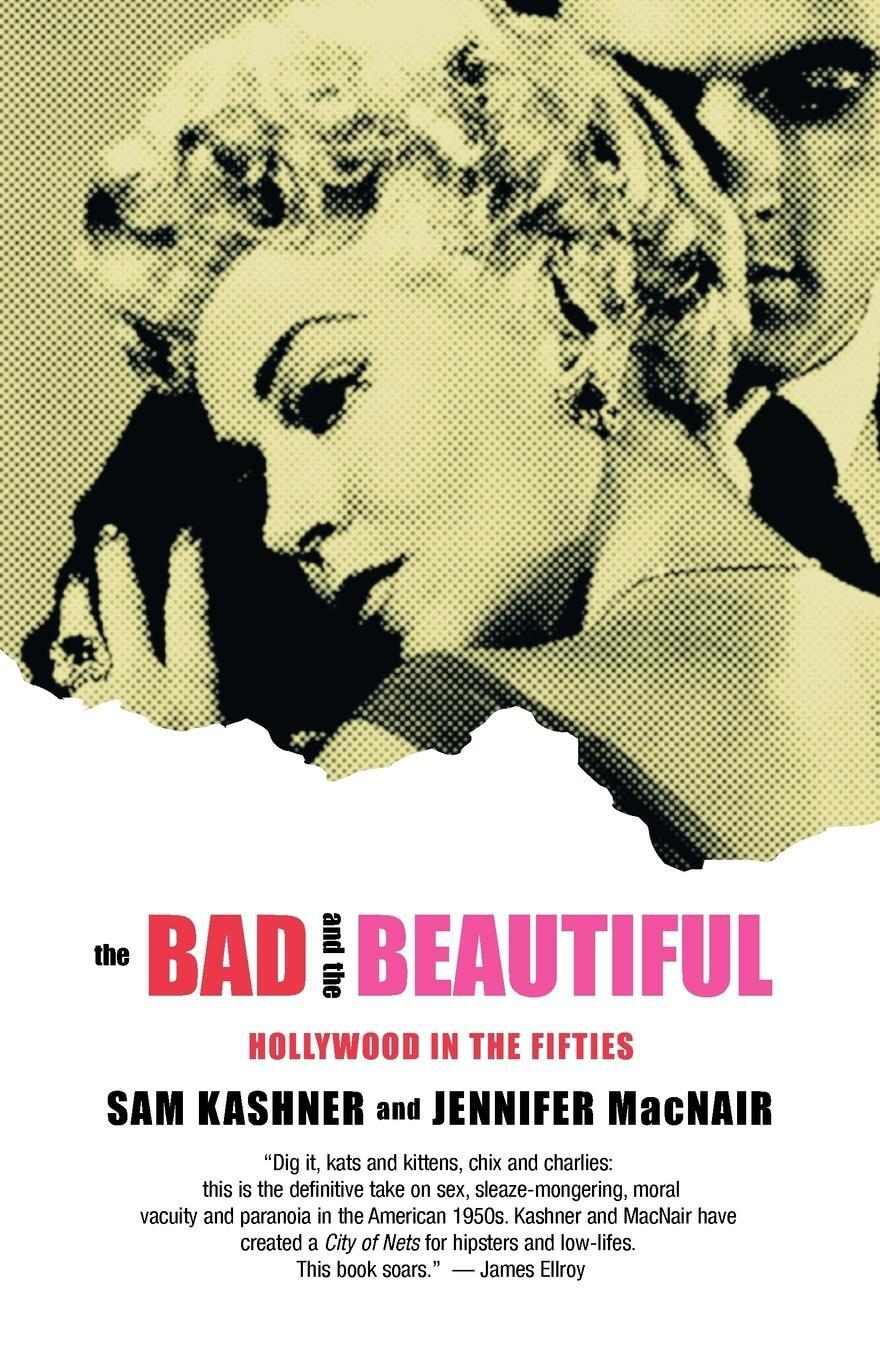Cover: 9780393324365 | The Bad and the Beautiful | Hollywood in the Fifties | Kashner (u. a.)