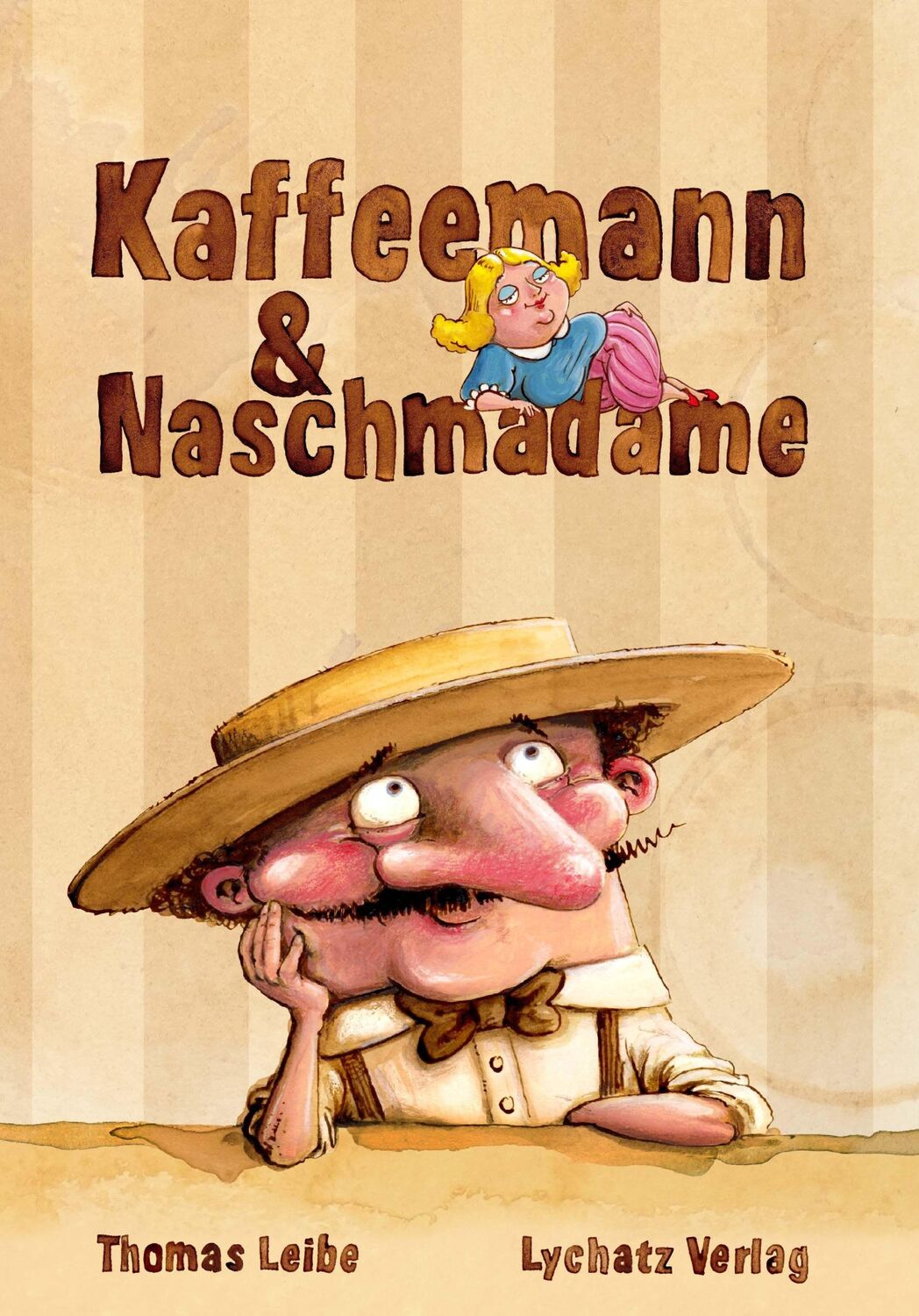 Cover: 9783948143107 | Kaffeemann &amp; Naschmadam | Thomas Leibe | Buch | Deutsch | 2021