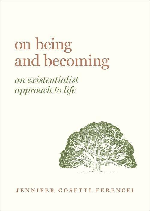 Cover: 9780190913656 | On Being and Becoming | An Existentialist Approach to Life | Buch