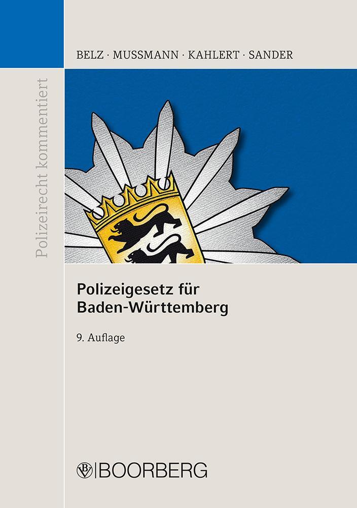 Polizeigesetz für Baden-Württemberg - Belz, Reiner/Mußmann, Eike/Kahlert, Henning u a