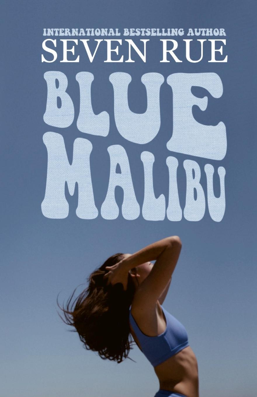 Cover: 9781470930356 | Blue Malibu | Seven Rue | Taschenbuch | Paperback | Englisch | 2022