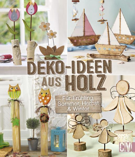 Cover: 9783838836256 | Deko-Ideen aus Holz | Für Frühling, Sommer, Herbst &amp; Winter | Buch