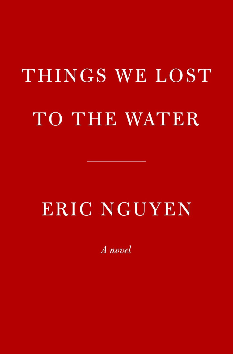 Cover: 9780593317952 | Things We Lost to the Water | A novel | Eric Nguyen | Buch | 304 S.