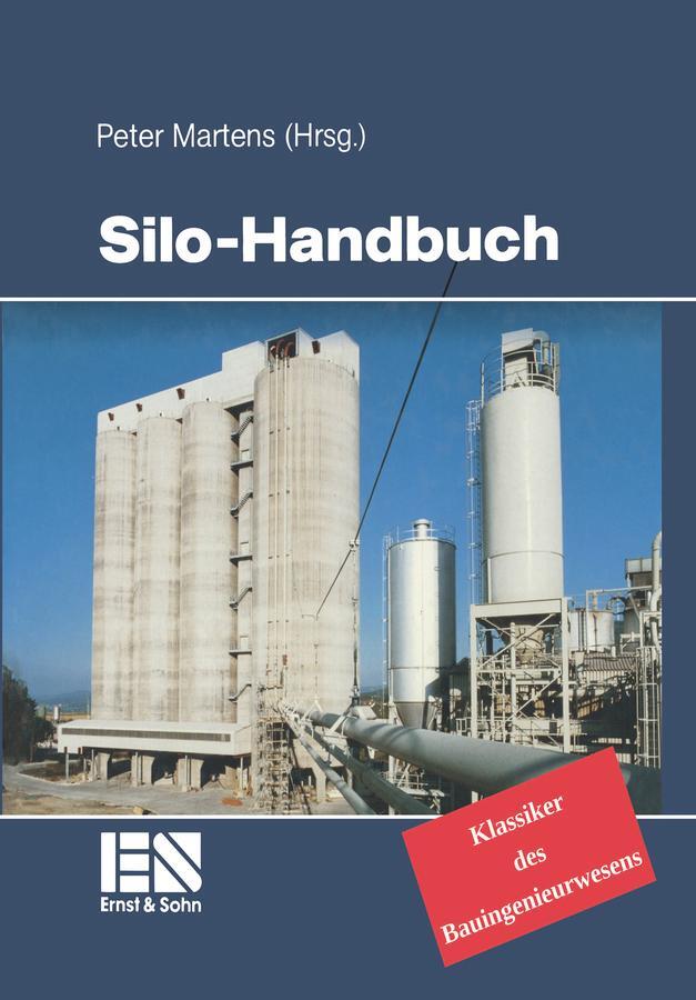 Cover: 9783433032404 | Silo-Handbuch | Klassiker des Bauingenieurwesens | Peter Martens | XVI