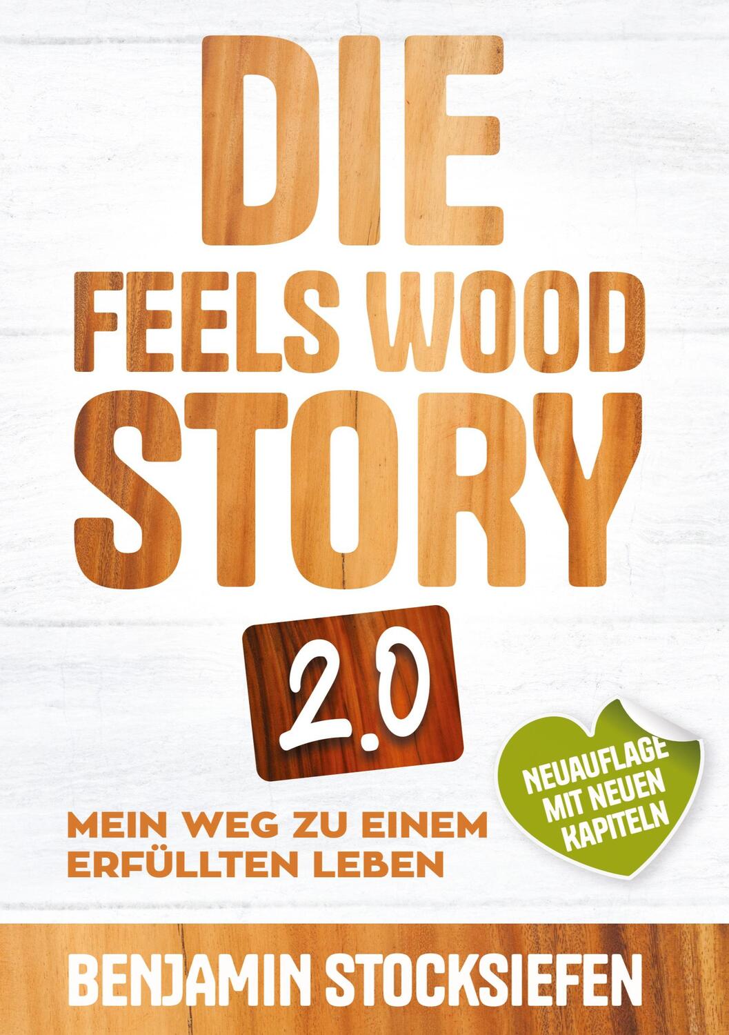 Cover: 9783384366450 | Die Feels Wood Story 2.0 | Benjamin Stocksiefen | Taschenbuch | 176 S.