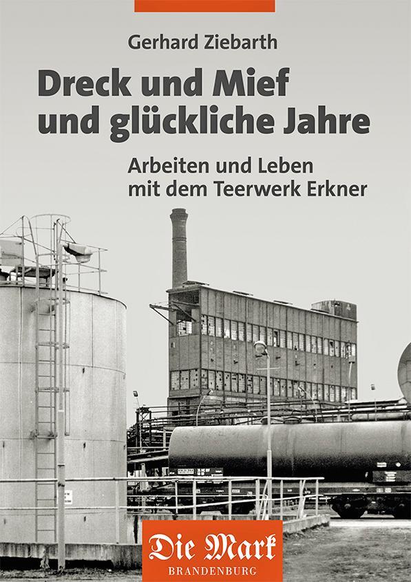 Cover: 9783910134928 | Dreck und Mief und glückliche Jahre | Gerhard Ziebarth | Taschenbuch