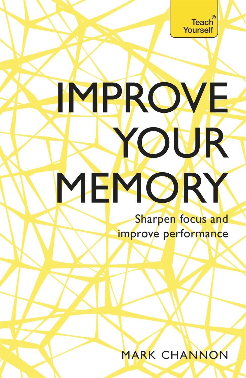Cover: 9781473613515 | Improve Your Memory | Sharpen Focus and Improve Performance | Channon