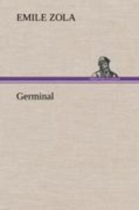 Cover: 9783847269397 | Germinal | Emile Zola | Buch | HC runder Rücken kaschiert | Deutsch