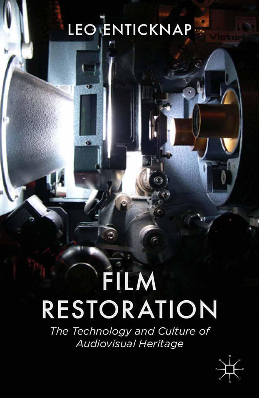Cover: 9781349311439 | Film Restoration | The Culture and Science of Audiovisual Heritage