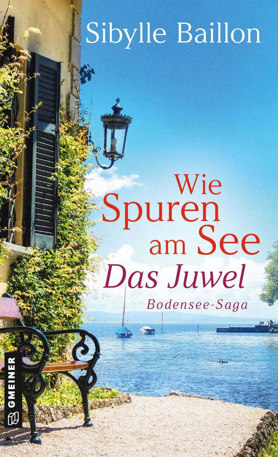 Cover: 9783839205266 | Wie Spuren am See - Das Juwel | Bodensee-Saga | Sibylle Baillon | Buch