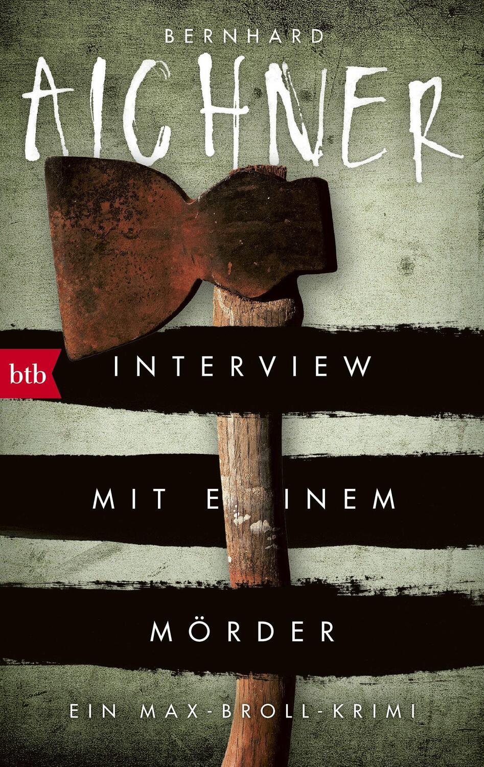 Cover: 9783442713691 | Interview mit einem Mörder | Ein Max-Broll-Krimi | Bernhard Aichner