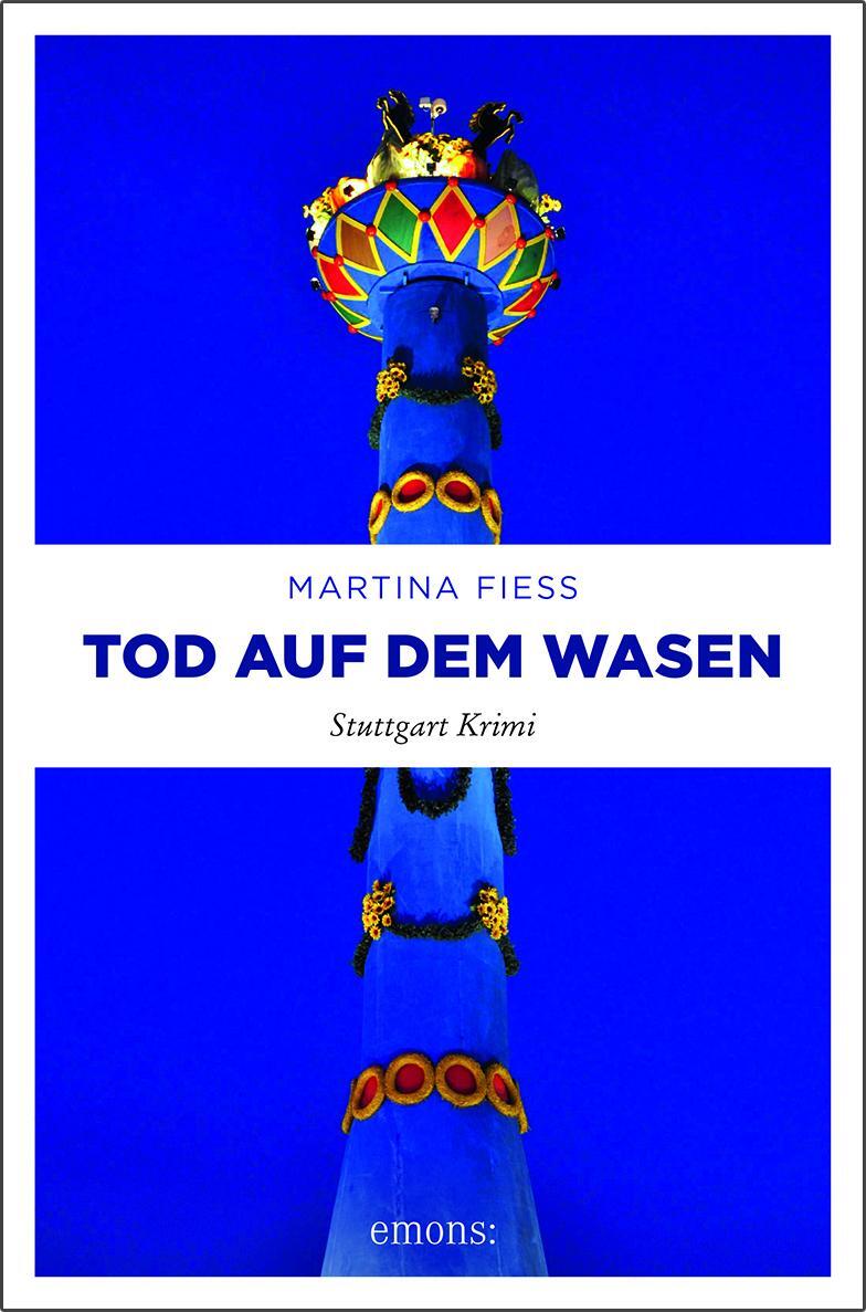 Cover: 9783740803964 | Tod auf dem Wasen | Stuttgart Krimi | Martina Fiess | Taschenbuch