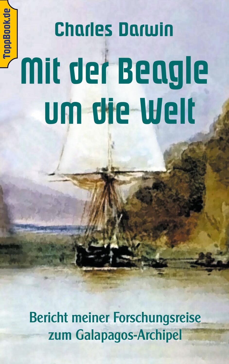 Cover: 9783746093130 | Mit der Beagle um die Welt | Charles Darwin | Taschenbuch | Paperback