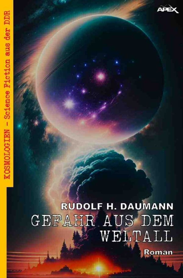 Cover: 9783757559724 | Gefahr aus dem Weltall | Rudolf H. Daumann | Taschenbuch | Deutsch