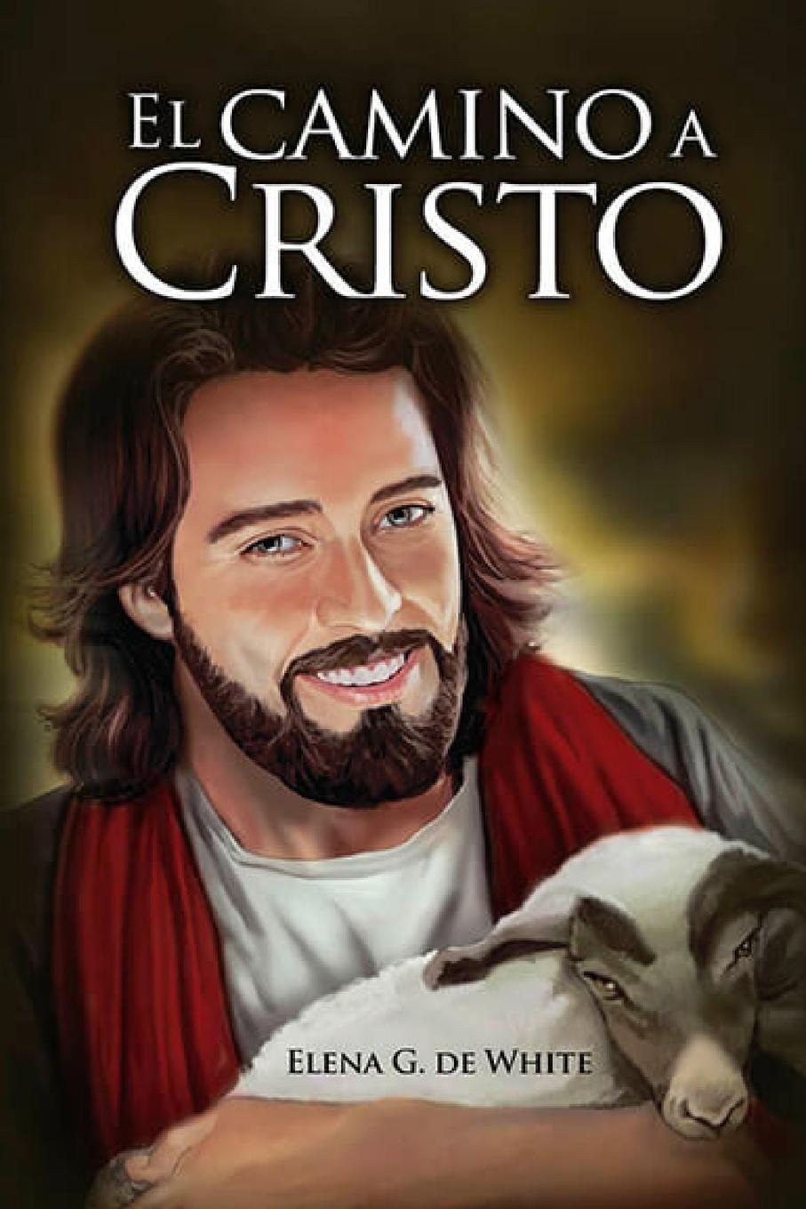 Cover: 9781088206843 | El Camino a Cristo | Elena G. de White | Taschenbuch | Paperback