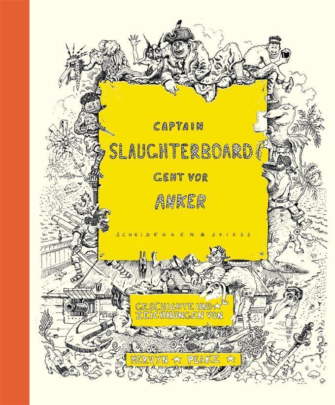 Cover: 9783858815637 | Captain Slaughterboard geht vor Anker | Mervyn Peake | Buch | 96 S.