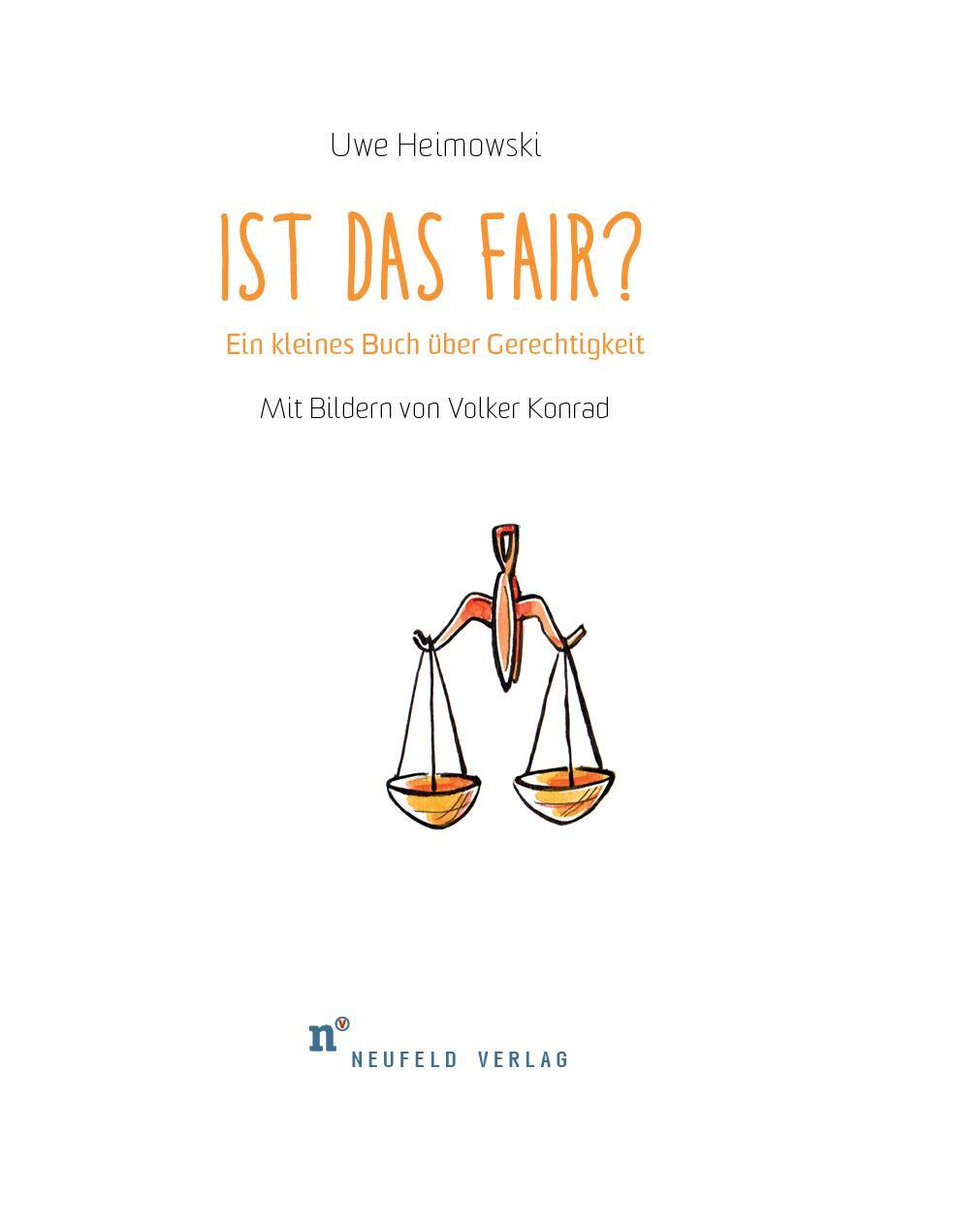 Bild: 9783862561933 | Ist das fair? | Ein kleines Buch über Gerechtigkeit | Uwe Heimowski