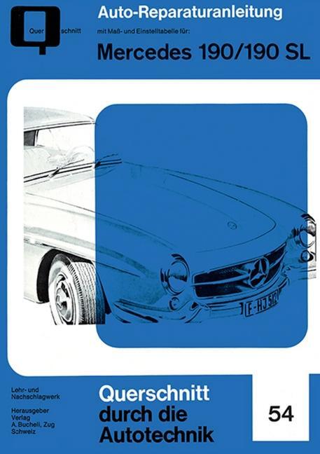 Cover: 9783716821985 | Mercedes 190/190 SL | Taschenbuch | Reparaturanleitungen | Deutsch