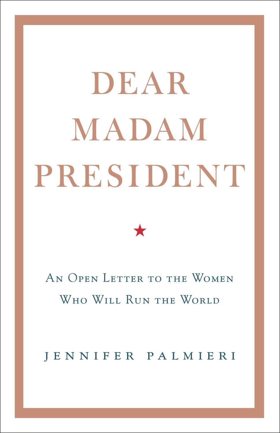 Cover: 9781473690707 | Dear Madam President | Jennifer Palmieri | Buch | XII | Englisch