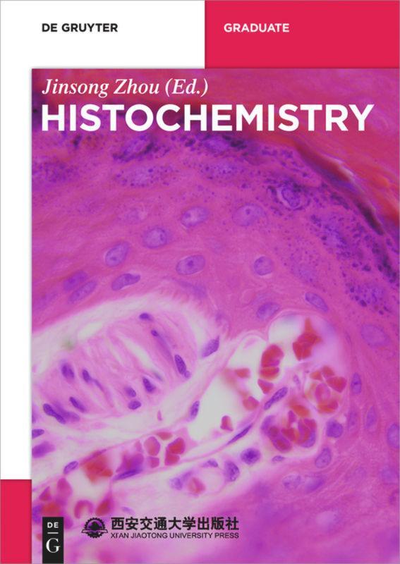 Cover: 9783110524826 | Histochemistry | Jinsong Zhou | Taschenbuch | De Gruyter Textbook | XV