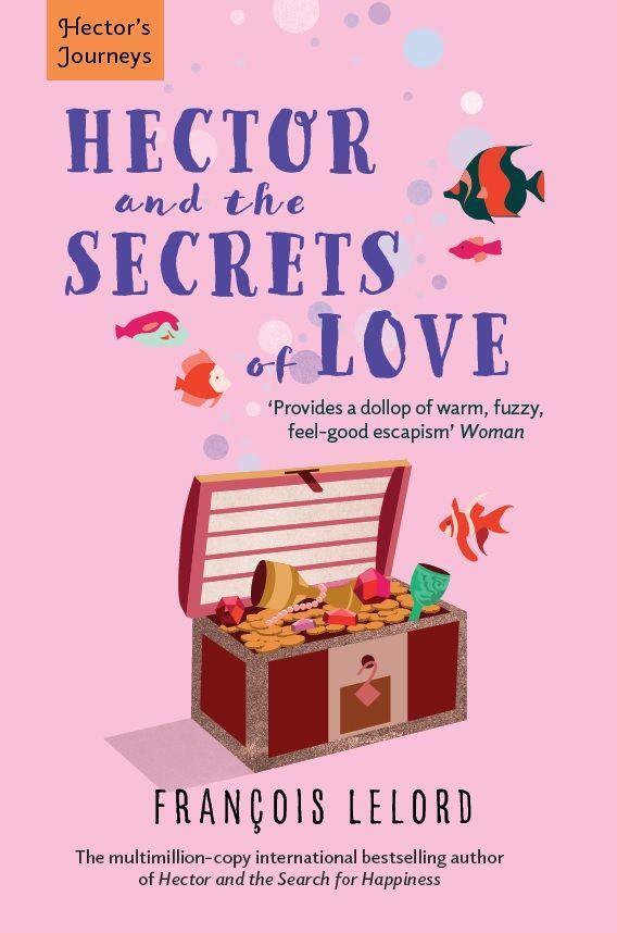 Cover: 9781906040338 | Hector and the Secrets of Love | Francois Lelord | Taschenbuch | 2011