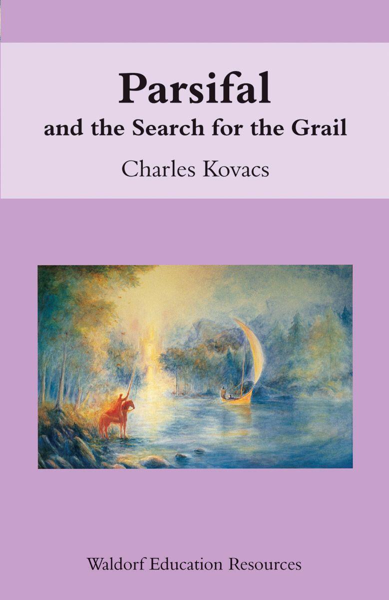 Cover: 9780863153792 | Parsifal | And the Search for the Grail | Charles Kovacs | Taschenbuch