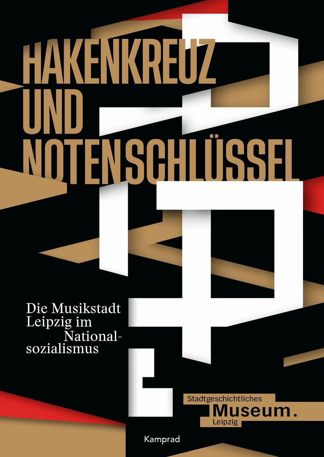 Cover: 9783987530043 | Hakenkreuz und Notenschlüssel. Die Musikstadt Leipzig im...