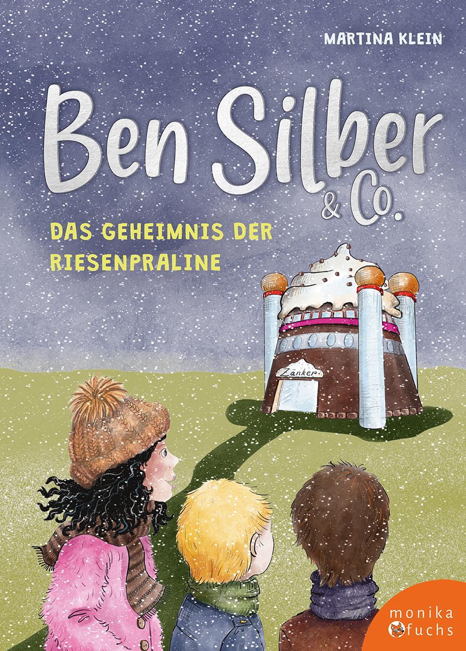 Cover: 9783947066308 | Ben Silber &amp; Co - Das Geheimnis der Riesenpraline | Martina Klein