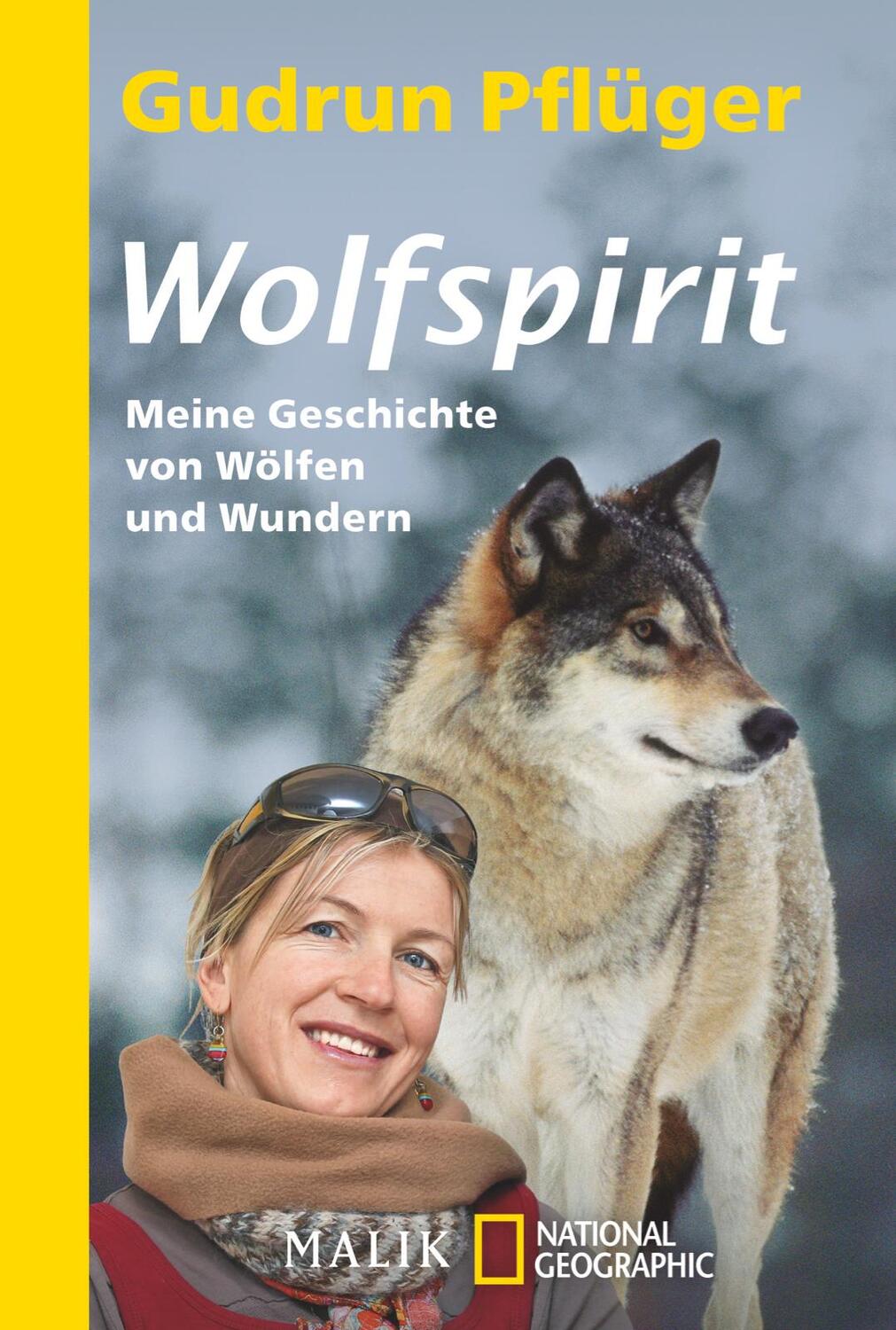 Cover: 9783492405249 | Wolfspirit | Meine Geschichte von Wölfen und Wundern | Gudrun Pflüger
