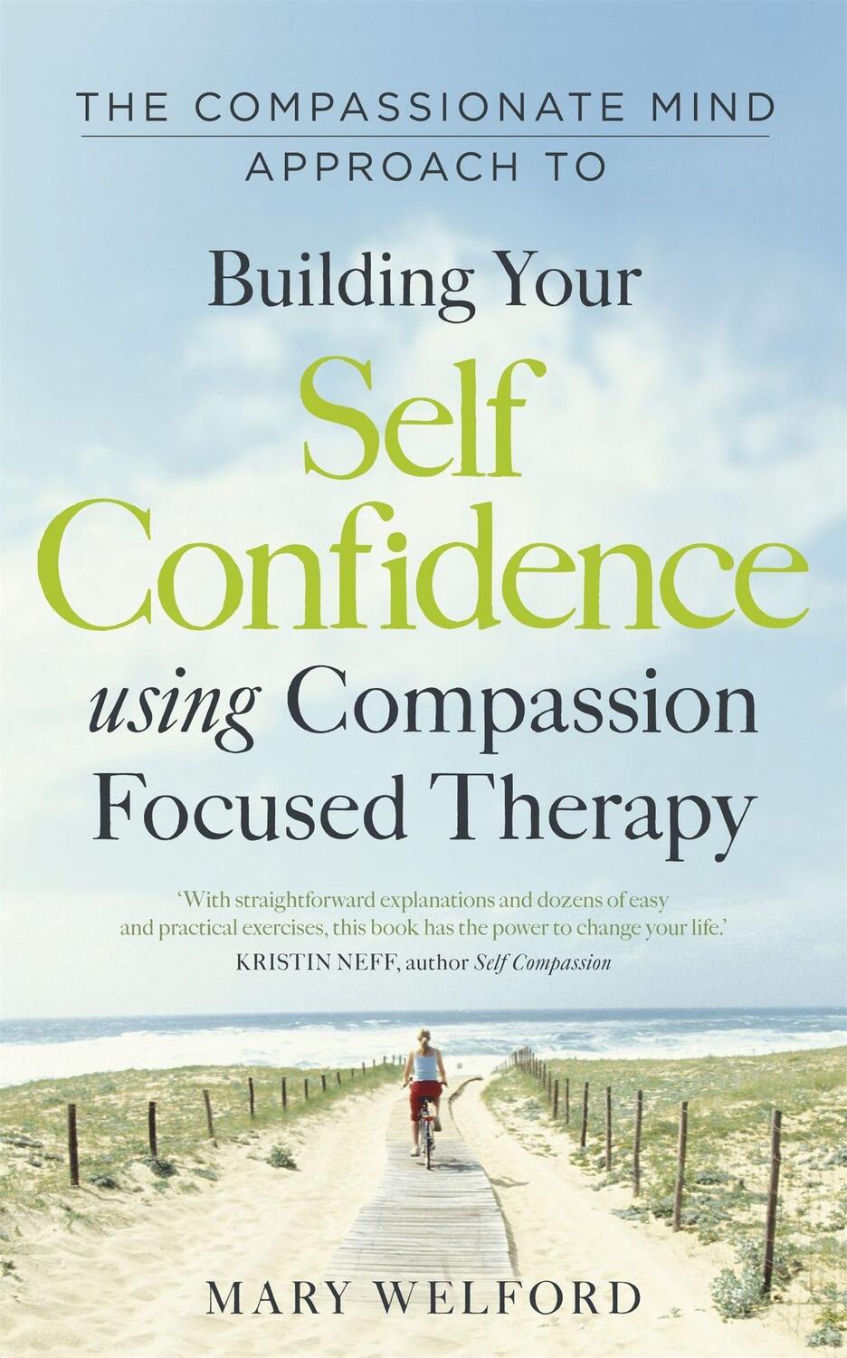 Cover: 9781780330327 | The Compassionate Mind Approach to Building Self-Confidence | Welford